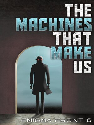 cover image of The Machines That Make Us